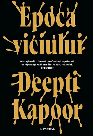 Epoca viciului by Deepti Kapoor