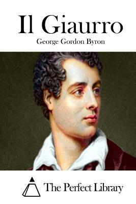 Il Giaurro by George Gordon Byron