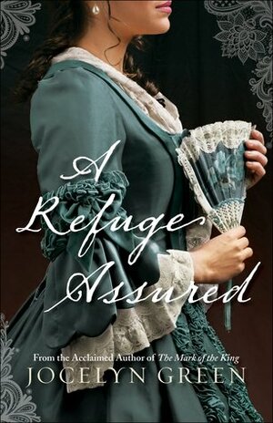 A Refuge Assured by Jocelyn Green