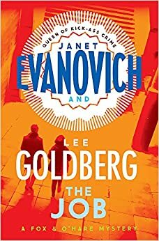 The Job: by Janet Evanovich, Lee Goldberg