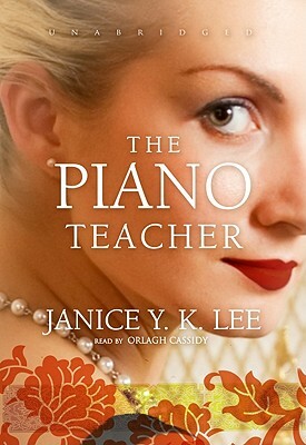 The Piano Teacher by Janice Y.K. Lee