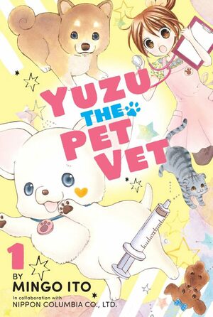 Yuzu the Pet Vet, Volume 1 by Mingo Ito