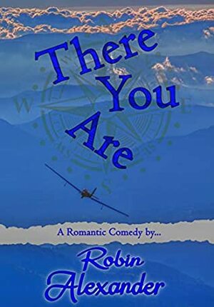 There You Are by Robin Alexander
