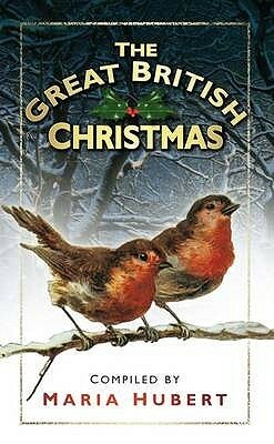 The Great British Christmas by Maria Hubert