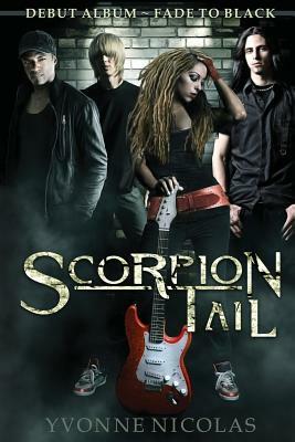 Scorpion Tail: Fade To Black by Yvonne Nicolas