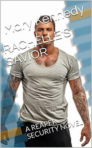 Rachelle's Savior by Mary Kennedy