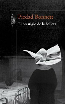 El prestigio de la belleza by Piedad Bonnett