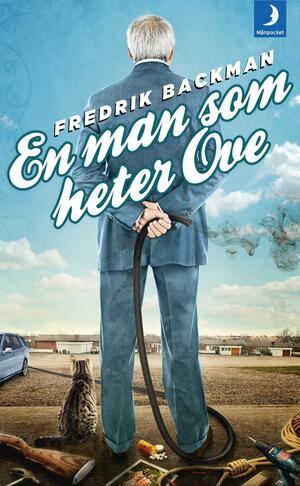 En man som heter Ove by Fredrik Backman