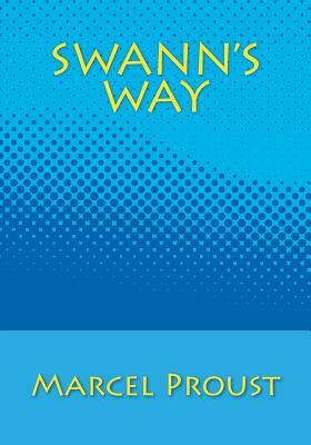 Swann's Way by Marcel Proust