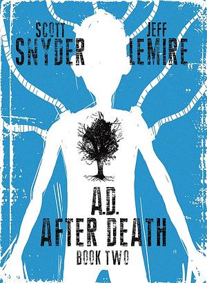 A.D. After Death, Book Two by Scott Snyder, Jeff Lemire