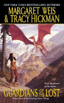 Guardians of the Lost by Margaret Weis, Tracy Hickman