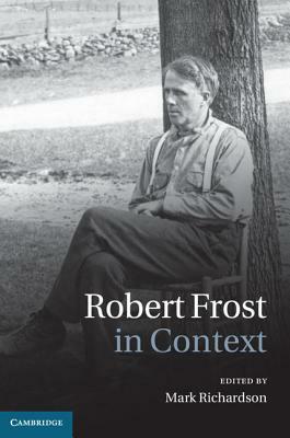 Robert Frost in Context by 