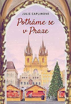 Potkáme se v Praze by Julie Caplin