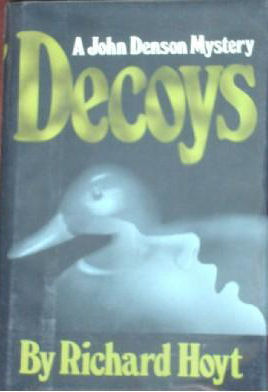 Decoys by Richard Hoyt