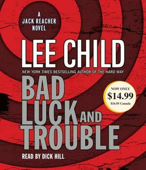 Bad Luck and Trouble: A Jack Reacher Novel by Lee Child