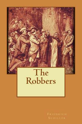 The Robbers by Friedrich Schiller