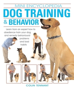 Dog Training & Behavior by Colin Tennant