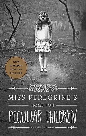 Mrs. Peregrines Home for Peculiar Children by Ransom Riggs