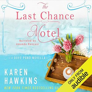 The Last Chance Motel by Karen Hawkins