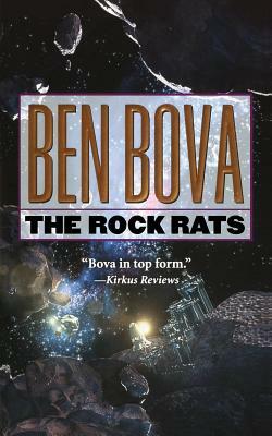 The Rock Rats by Ben Bova