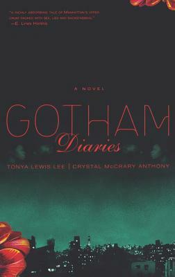 Gotham Diaries by Crystal McCrary-Anthony, Crystal Anthony, Tonya Lewis-Lee