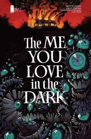 THE ME YOU LOVE IN THE DARK #5 by Skottie Young