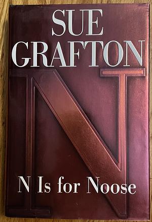 "N" is for Noose: A Kinsey Millhone Novel by Sue Grafton