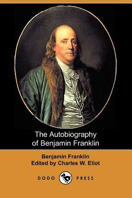 The Autobiography of Benjamin Franklin by Benjamin Franklin