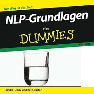NLP-Grundlagen für Dummies by Romilla Ready