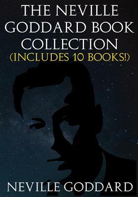 The Neville Goddard Book Collection (Includes 10 Books) by Neville Goddard