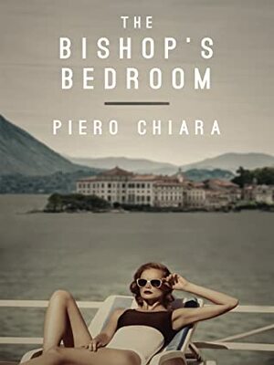 The Bishop's Bedroom by Jill Foulston, Piero Chiara
