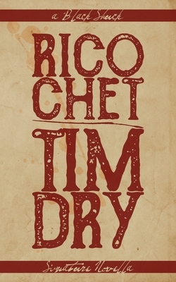 Ricochet by Tim Dry