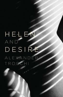 Helen and Desire by Alexander Trocchi