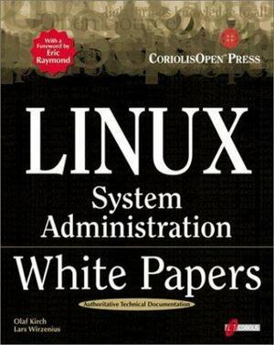 Linux System Administration: White Papers by Lars Wirzenius, Olaf Kirch