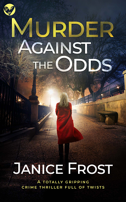 Murder Against the Odds by Janice Frost