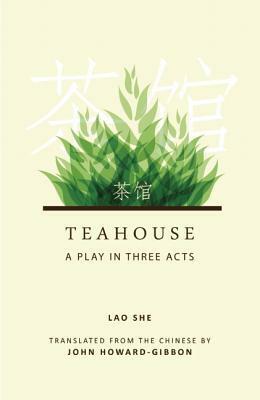 Teahouse by Lao She