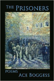 The Prisoners by Ace Boggess