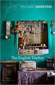 The English Teacher by R.K. Narayan