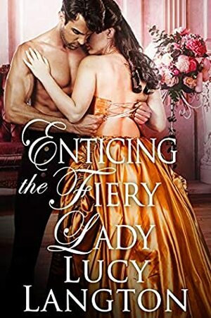 Enticing the Fiery Lady by Lucy Langton