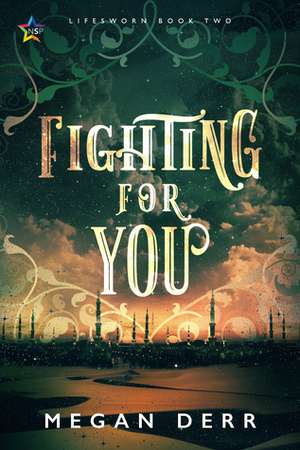 Fighting for You by Megan Derr