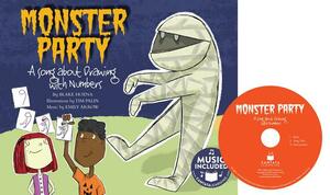 Monster Party: A Song about Drawing with Numbers by Blake Hoena