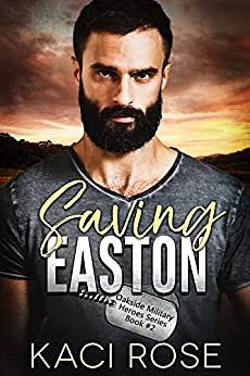 Saving Easton by Kaci Rose