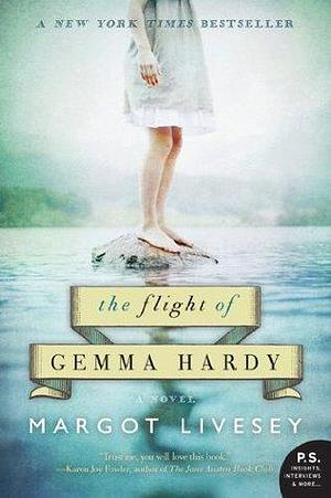 Flight Of Gemma Hardy by Margot Livesey, Margot Livesey