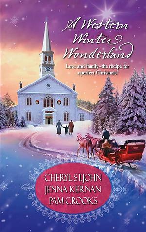 A Western Winter Wonderland: Christmas Day Family\Fallen Angel\One Magic Eve by Jenna Kernan, Pam Crooks, Cheryl St.John