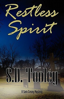 Restless Spirit by S.D. Tooley