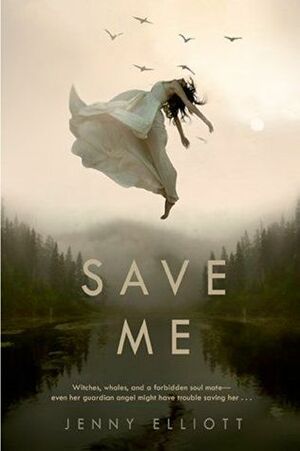 Save Me by Jenny Elliott
