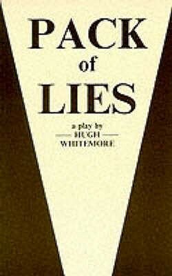 Pack of Lies by Hugh Whitemore