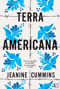 Terra americana by Jeanine Cummins