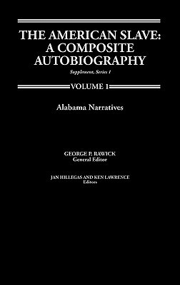 The American Slave: Alabama Narratives Supp. Ser. 1. Vol. 1 by Jules Rawick, Rawick, George P. Rawick