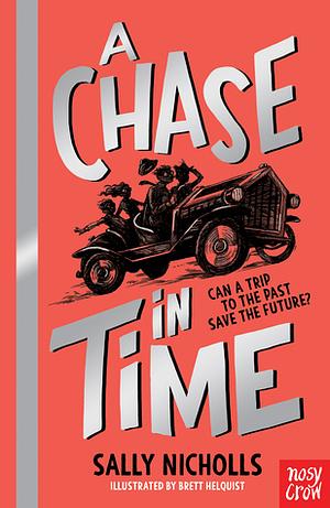 A Chase in Time by Sally Nicholls